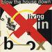 Living In A Box Blow The House Down - Foldout Sleeve UK 7" vinyl single (7 inch record / 45) LIBB5