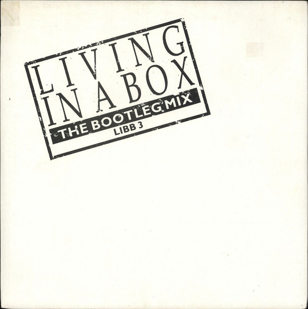 Living In A Box The Bootleg Mix UK 12" vinyl single (12 inch record / Maxi-single) LIBB3