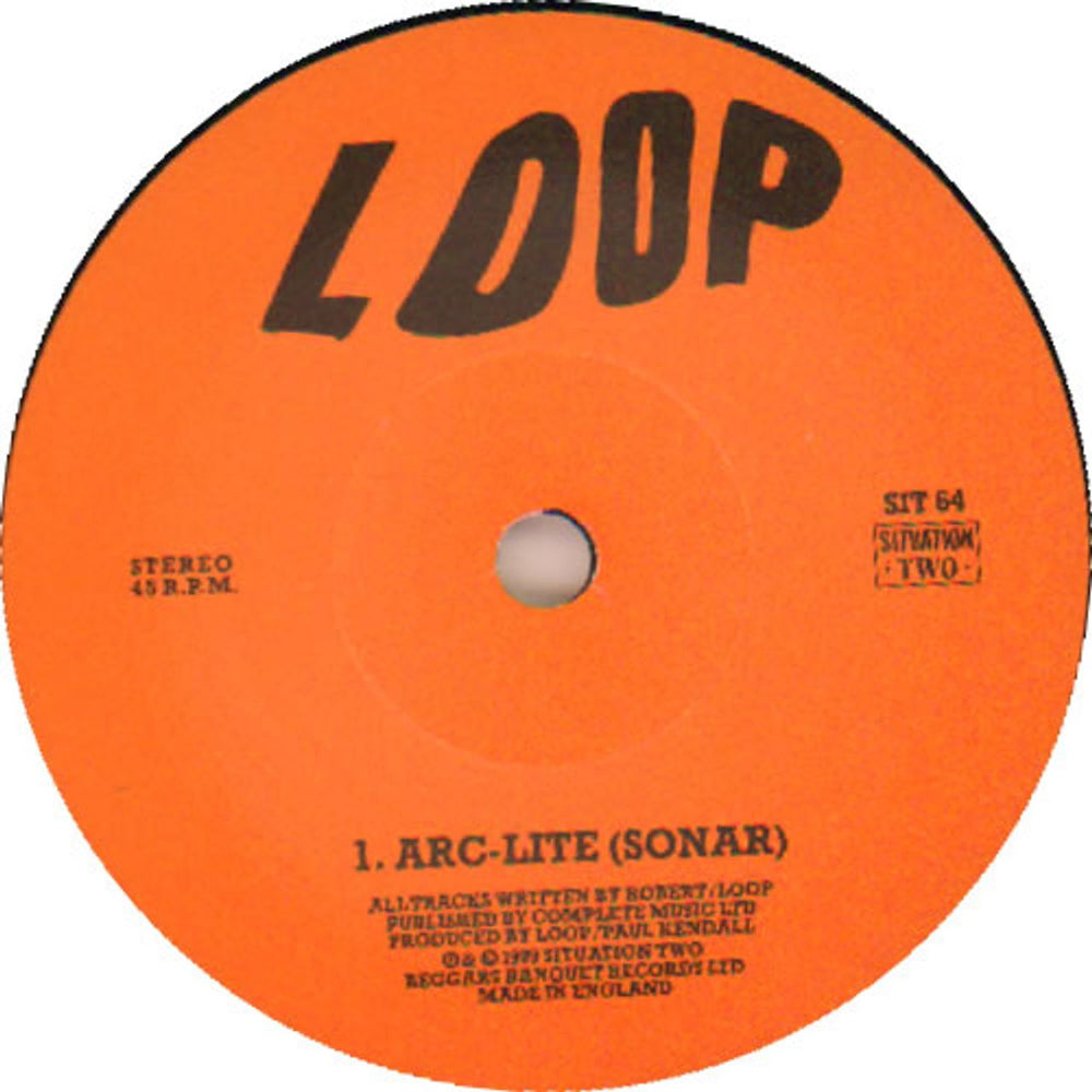 Loop Arc-Lite UK 7" vinyl single (7 inch record / 45) SIT64