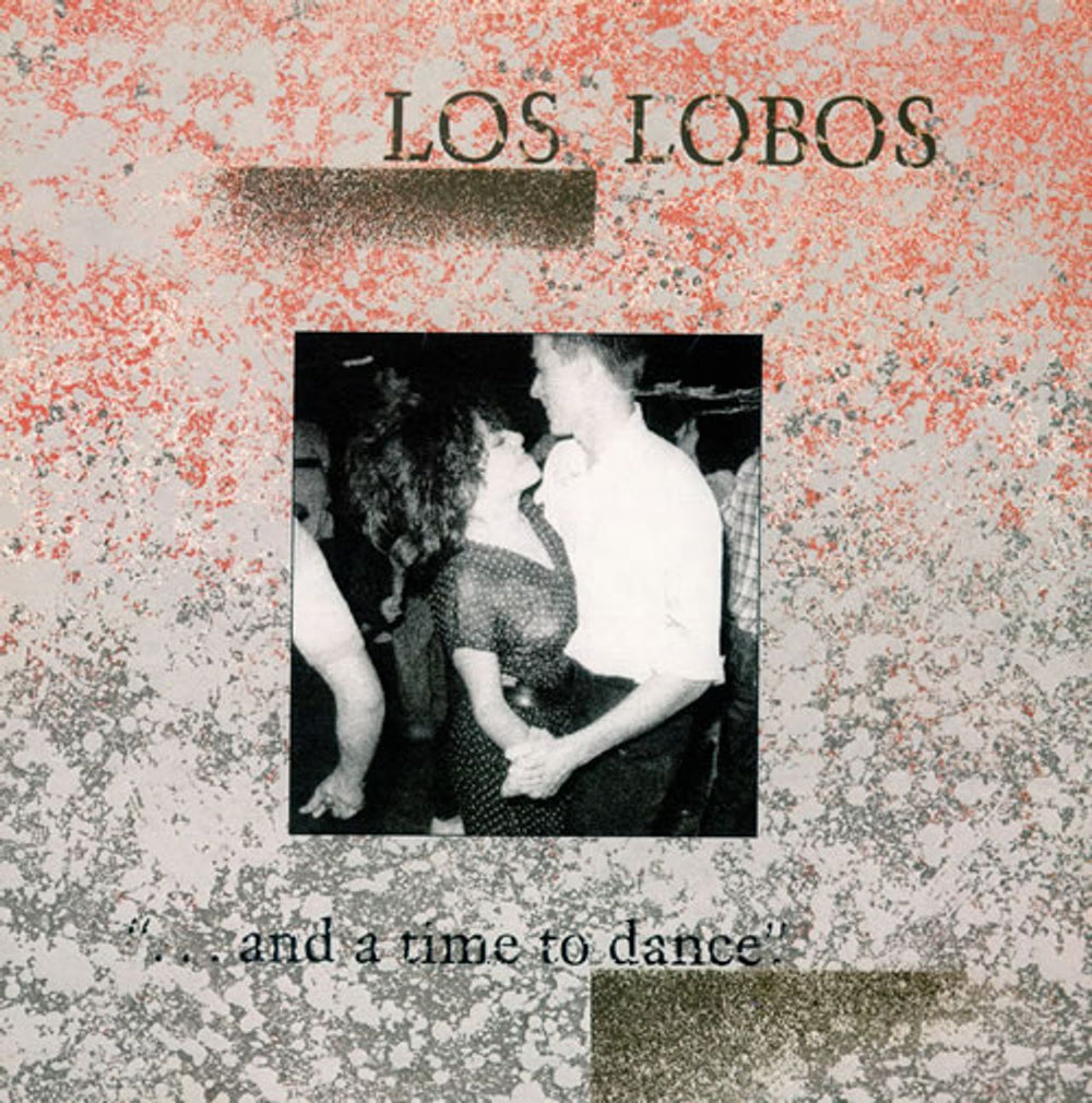 Los Lobos ... And A Time To Dance UK vinyl LP album (LP record) SLMP17