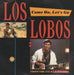 Los Lobos Come On, Let's Go UK 7" vinyl single (7 inch record / 45) LASH14