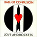 Love & Rockets Ball Of Confusion UK 12" vinyl single (12 inch record / Maxi-single) BEG132T