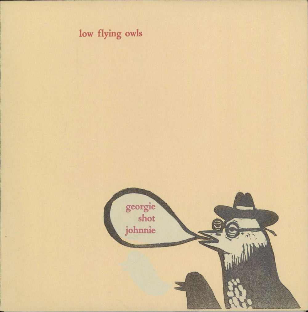 Low Flying Owls Georgie Shot Johnnie - Numbered Sleeve UK 7" vinyl single (7 inch record / 45) SODY009