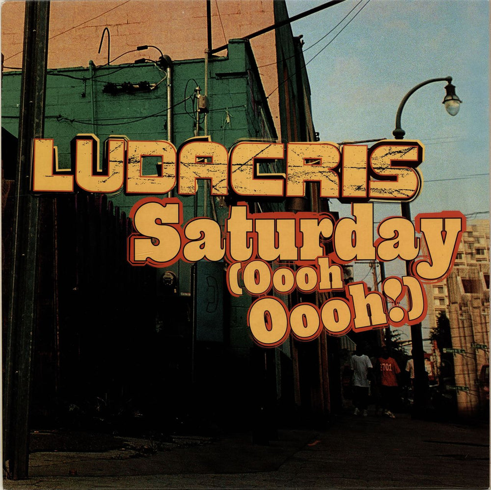 Ludacris Saturday (Ooh Ooh!) UK Promo 12" vinyl single (12 inch record / Maxi-single) SATURDAYDJ2