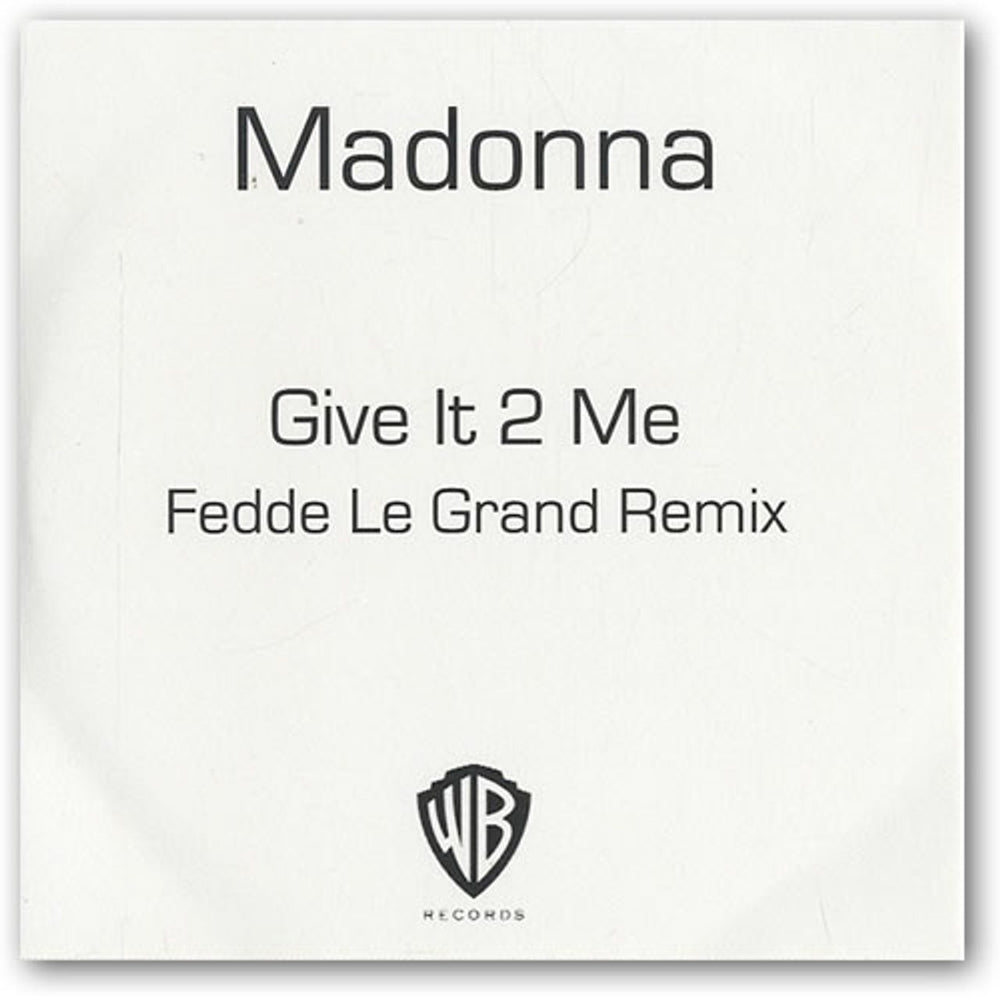 Madonna Give It 2 Me - Fedde Le Grand Remix UK Promo CD-R acetate CD-R ACETATE