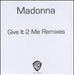 Madonna Give It 2 Me Remixes UK Promo CD-R acetate CD-R ACETATE