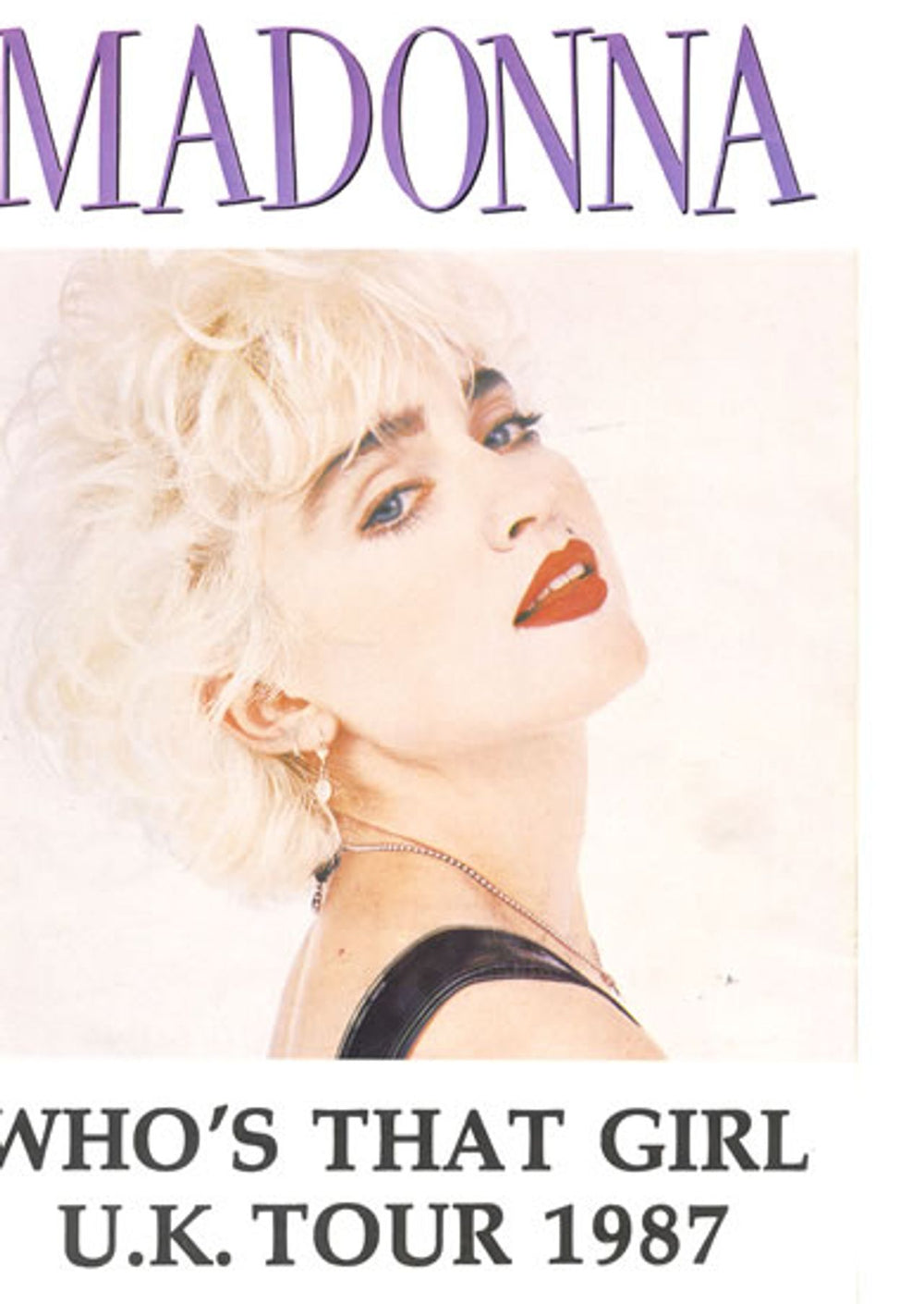 Madonna Who's That Girl - UK Tour 1987 UK tour programme TOUR PROGRAMME