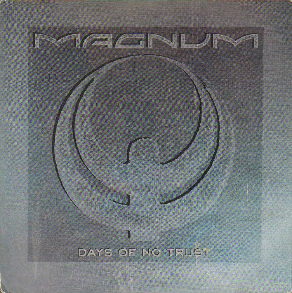 Magnum Days Of No Trust UK 7" vinyl single (7 inch record / 45) POSPG910