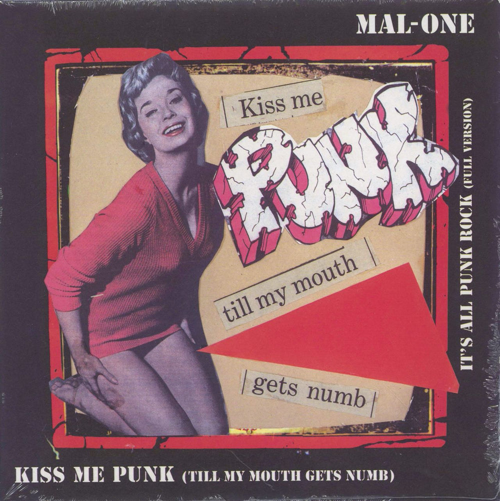 MAL-ONE Kiss Me Punk (Till My Mouth Gets Numb)/It's All Punk Rock UK 7" vinyl single (7 inch record / 45) MAL-ONE-005