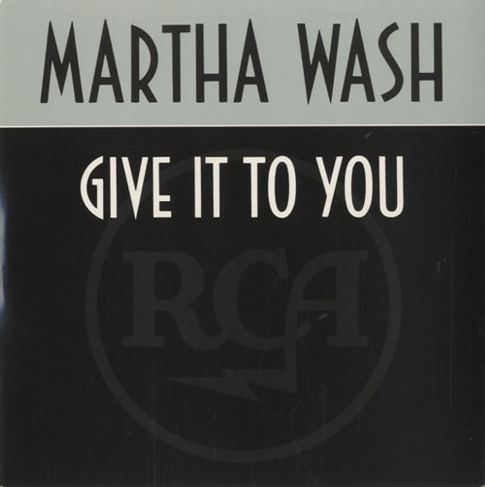 Martha Wash Give It To You UK 7" vinyl single (7 inch record / 45) 7432113656-7