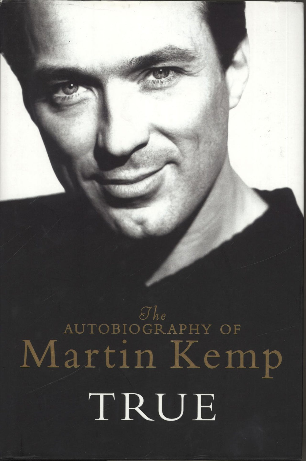 Martin Kemp True - The Autobiography Of Martin Kemp UK book 0752832646