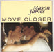 Mason James Move Closer UK 12" vinyl single (12 inch record / Maxi-single) SOFTGT001