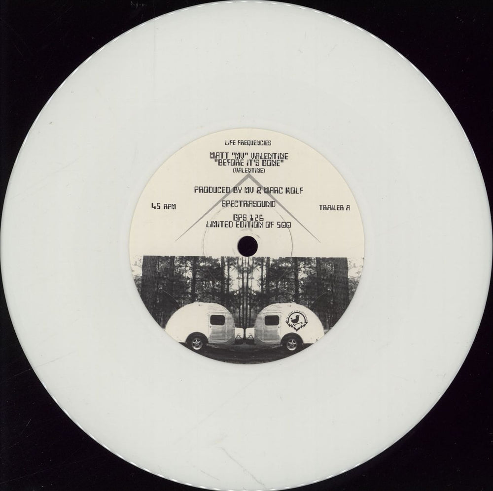 Matt Valentine Before It's Gone - White Vinyl UK 7" vinyl single (7 inch record / 45) 3BT07BE765057