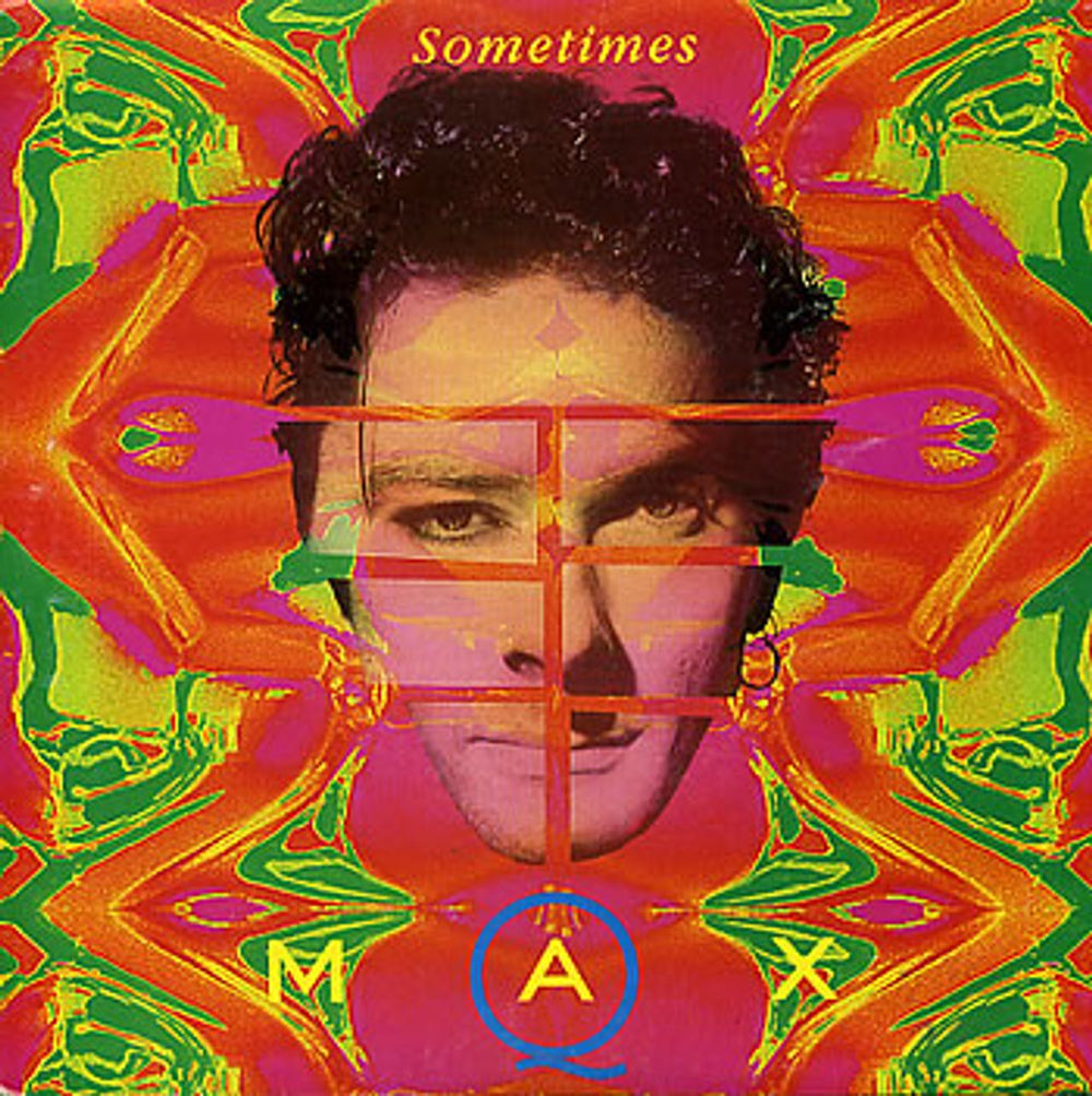 Max Q Sometimes Australian 7" vinyl single (7 inch record / 45) 6554197