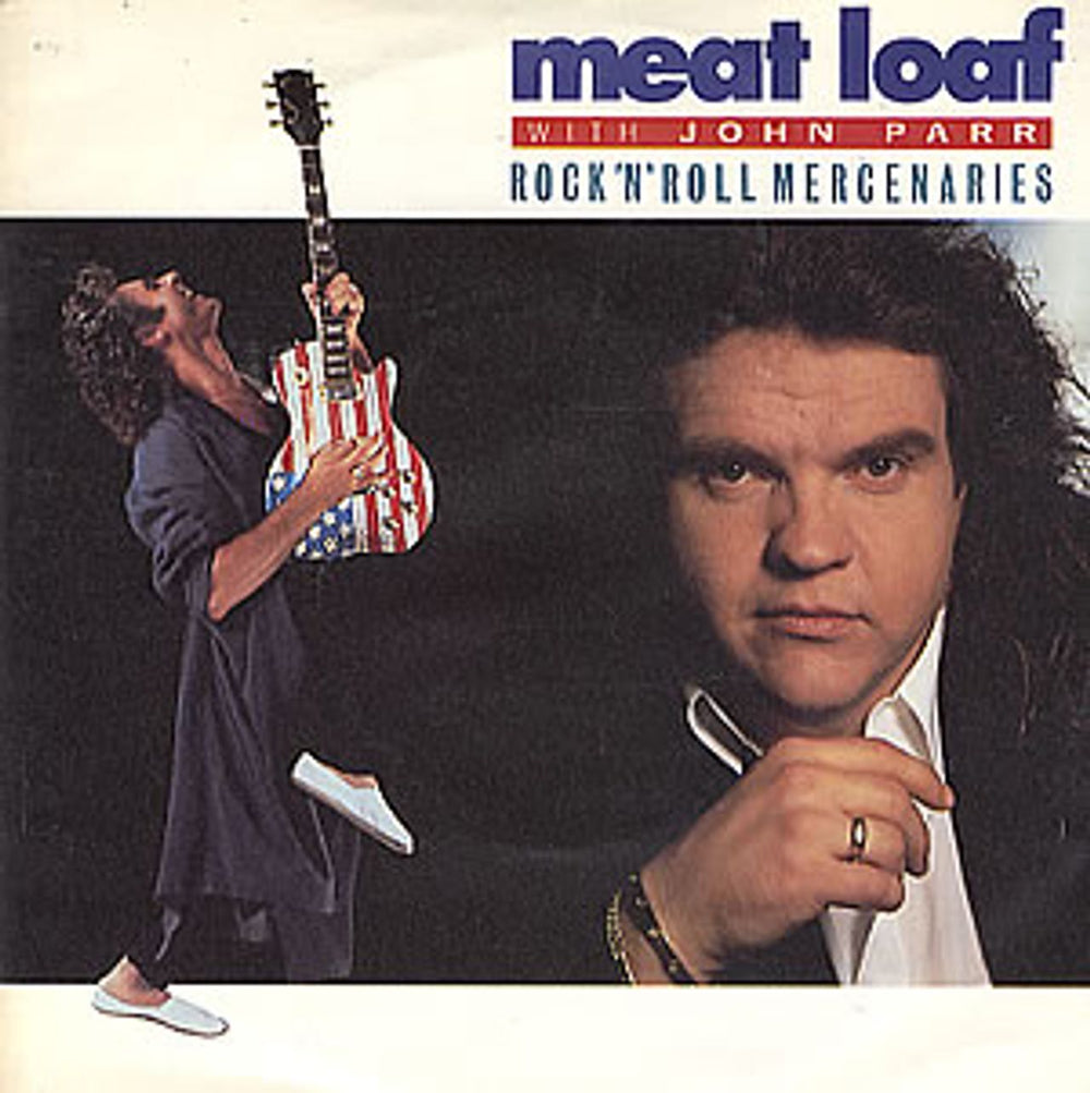 Meat Loaf Rock 'N' Roll Mercenaries UK 7" vinyl single (7 inch record / 45) ARIST666