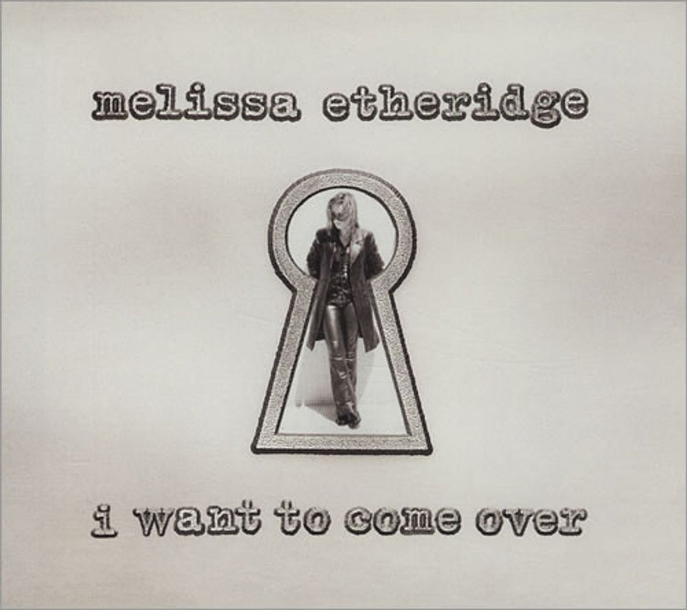 Melissa Etheridge I Want To Come Over UK CD single (CD5 / 5") 854529-2