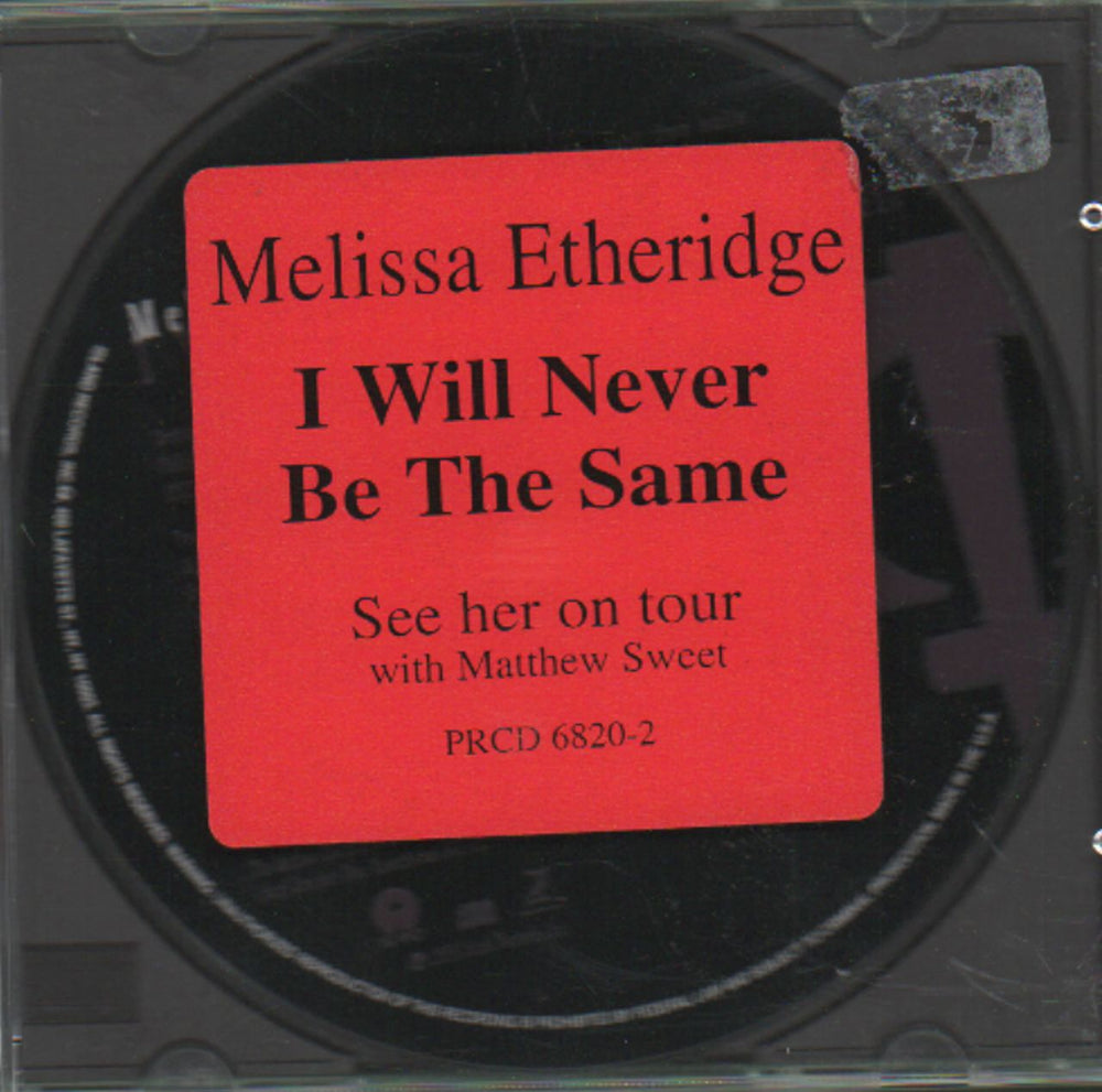 Melissa Etheridge I Will Never Be The Same US Promo CD single (CD5 / 5") PRCD6820-2