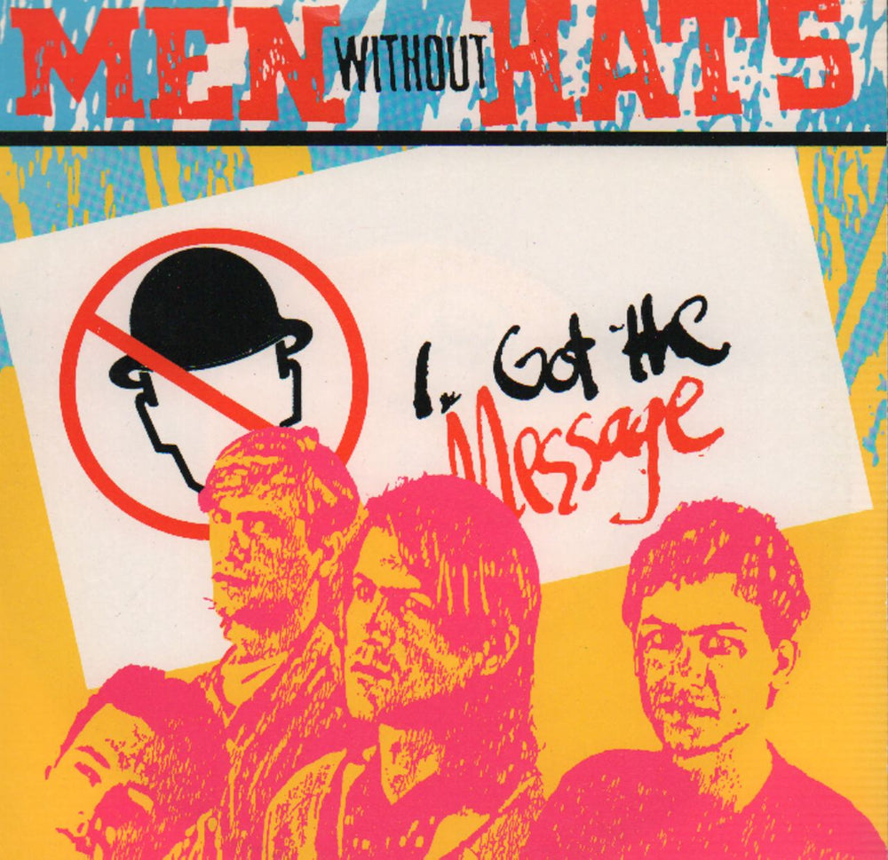 Men Without Hats I Got The Message UK 7" vinyl single (7 inch record / 45) TAK14