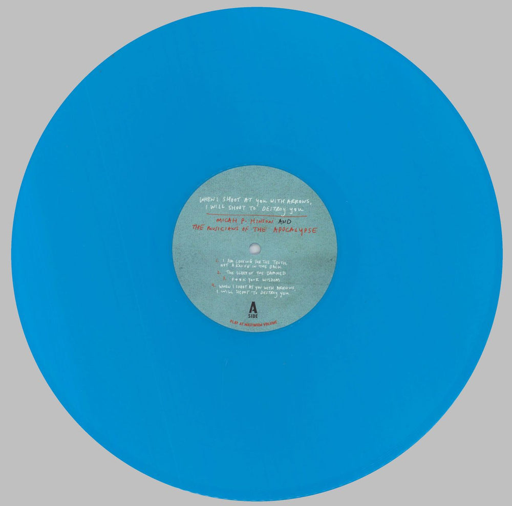 Micah P. Hinson When I Shoot At You With Arrows, I Will Shoot To Destroy You - Turquoise Vinyl UK vinyl LP album (LP record) MWXLPWH828429