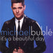 Michael Buble It's A Beautiful Day UK Promo CD-R acetate CD-R