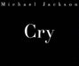 Michael Jackson Cry UK Promo CD single (CD5 / 5") SAMPCS108441