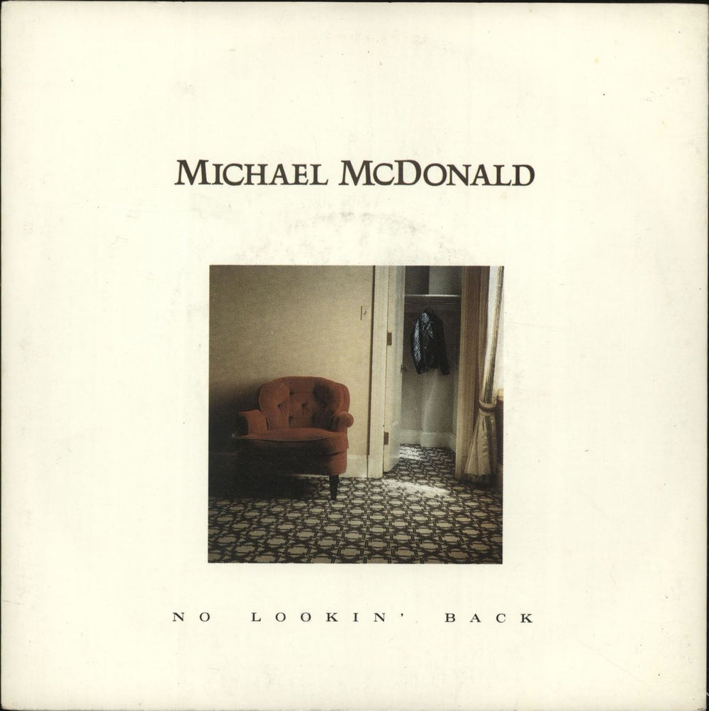 Michael McDonald No Lookin' Back UK 7" vinyl single (7 inch record / 45) W8960