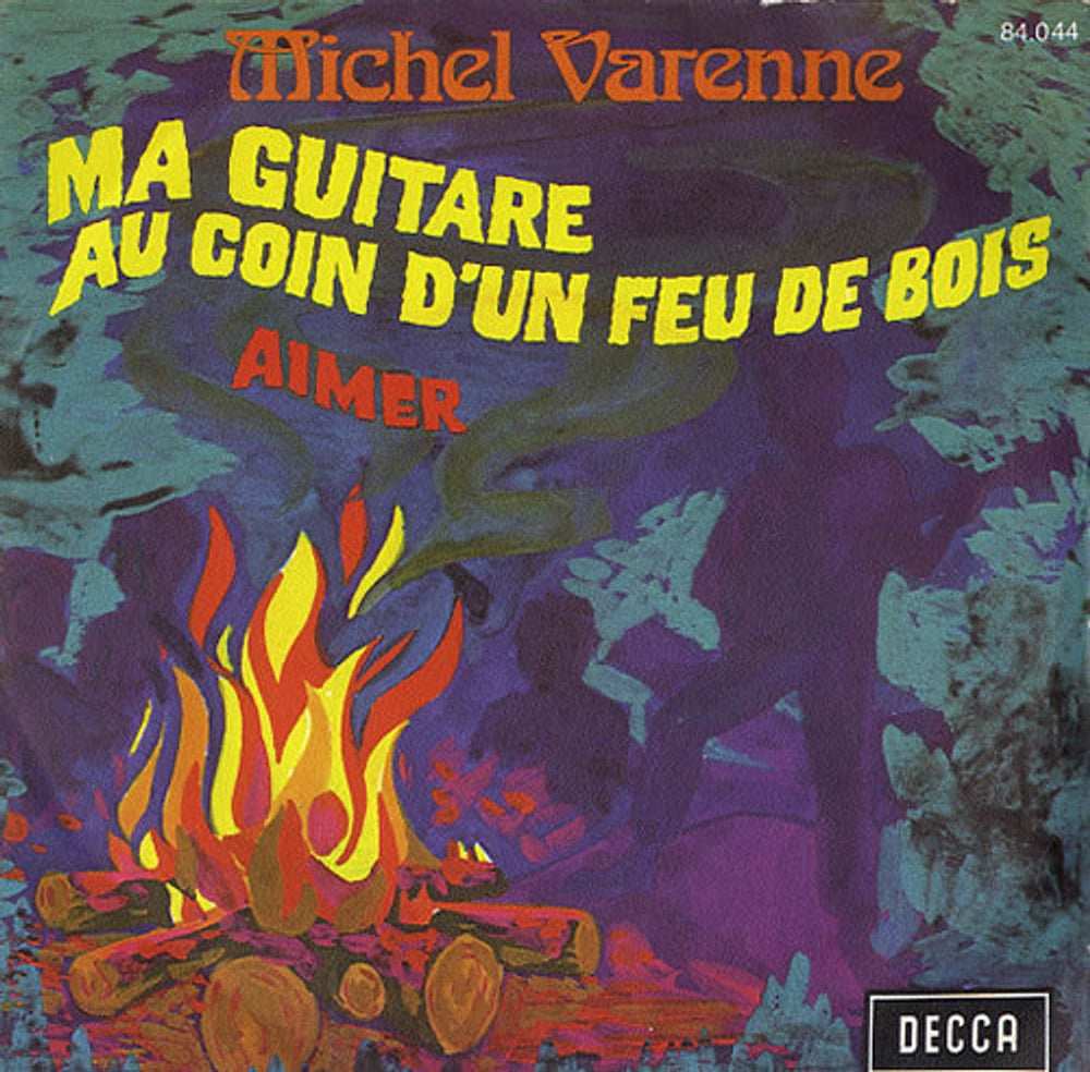 Michel Varenne Ma Guitare Au Coin D'un Feu De Bois Belgian 7" vinyl single (7 inch record / 45) 84.044