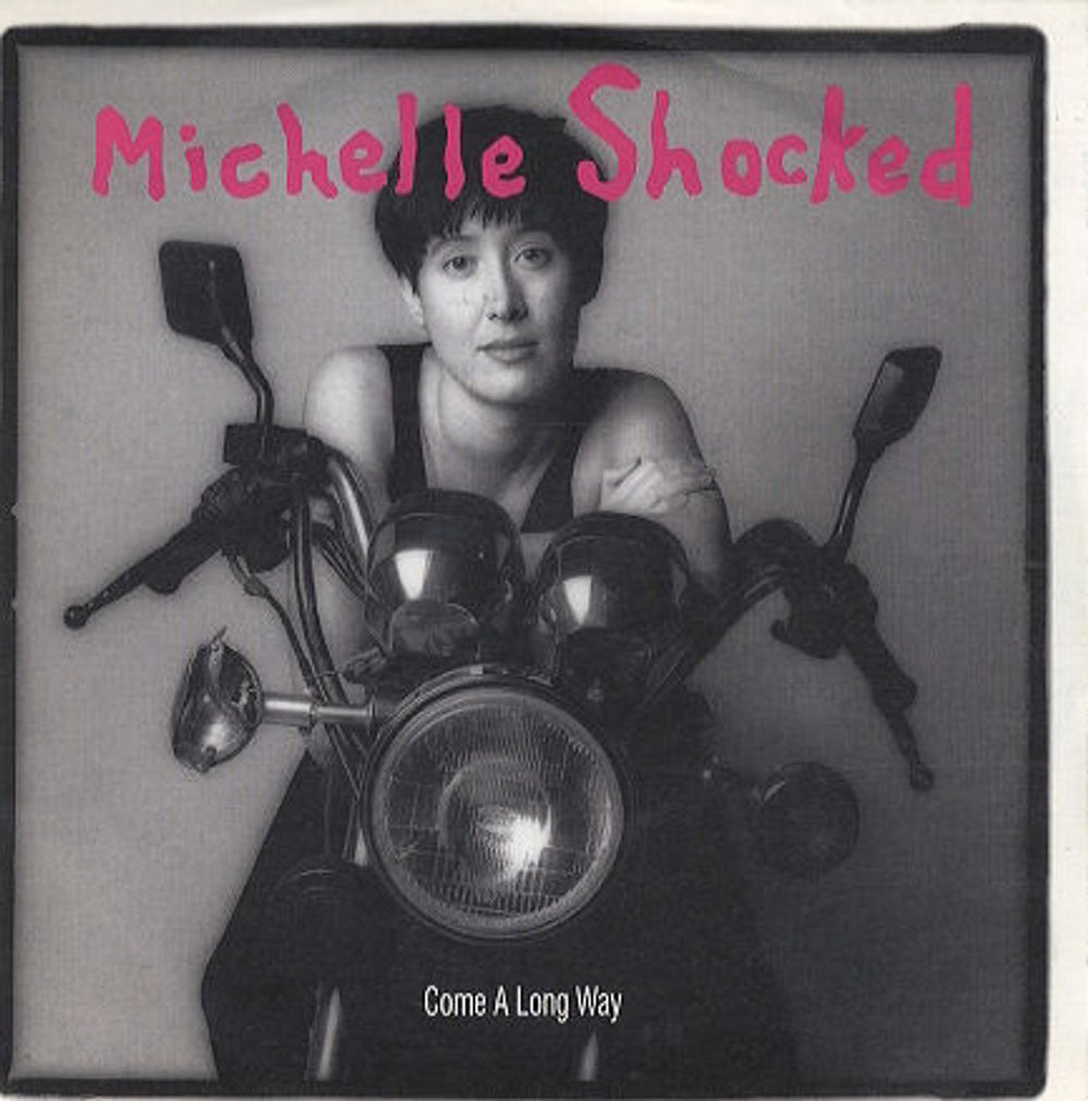 Michelle Shocked Come A Long Way UK 7" vinyl single (7 inch record / 45) LON316