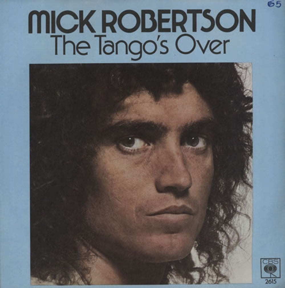 Mick Robertson The Tango's Over - P/S - Solid UK 7" vinyl single (7 inch record / 45) SCBS2615