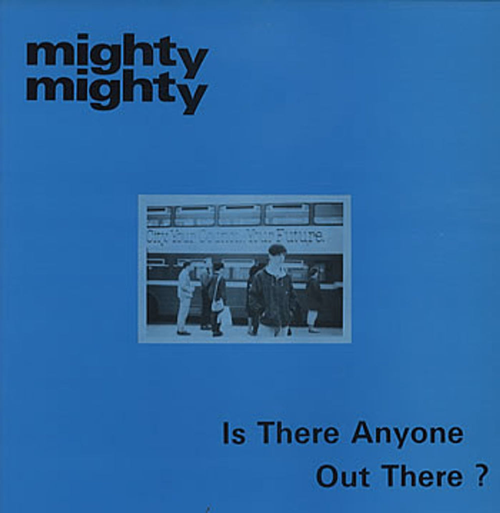 Mighty Mighty Is There Anyone Out There? UK 12" vinyl single (12 inch record / Maxi-single) XGAY2