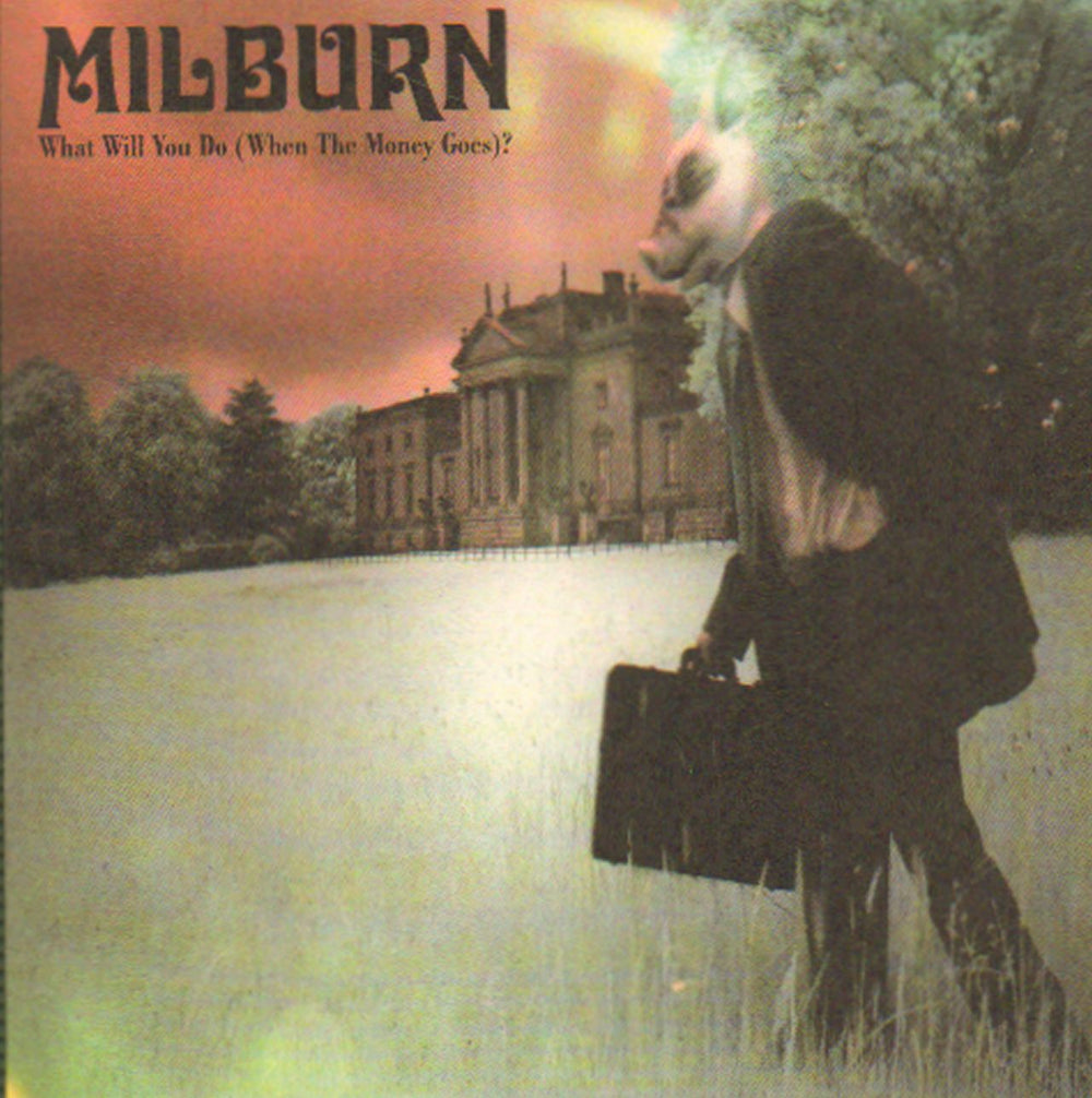 Milburn What Will You Do [When The Money Goes] UK Promo CD single (CD5 / 5") MONEYGCJ1