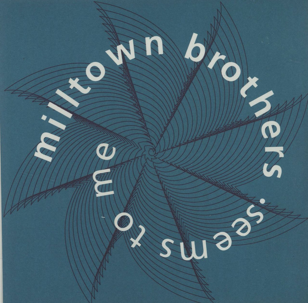 Milltown Brothers Seems To Me UK 7" vinyl single (7 inch record / 45) MTOWN001