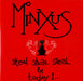 Minxus Steal Steal Steal UK 7" vinyl single (7 inch record / 45) PURE32