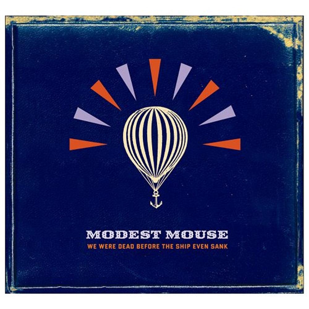 Modest Mouse We Were Dead Before The Ship Even Sunk UK CD album (CDLP) 88697083992