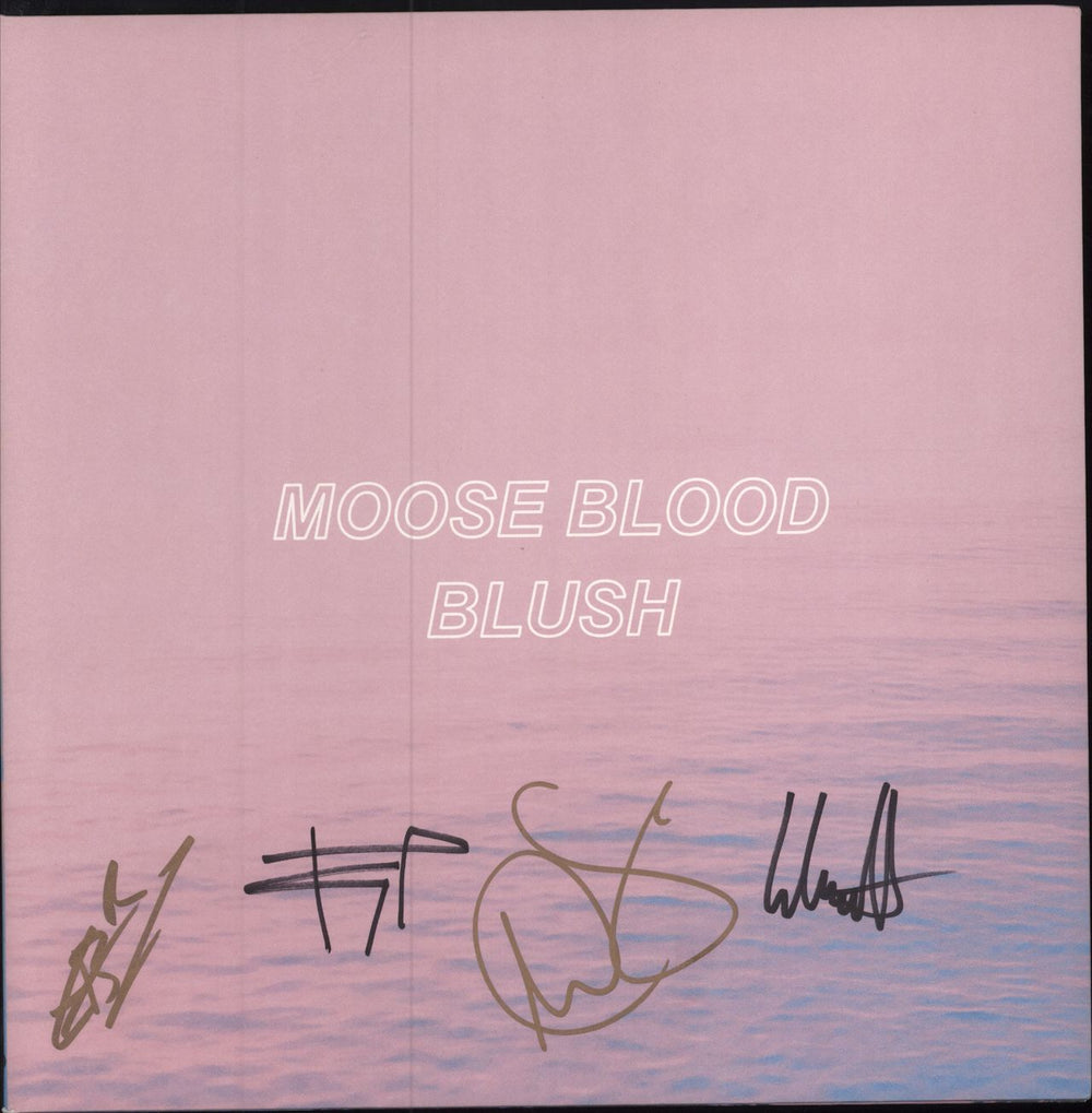 Moose Blood Blush - 1st - Pink Vinyl - Fully Signed UK vinyl LP album (LP record) HR2228-1