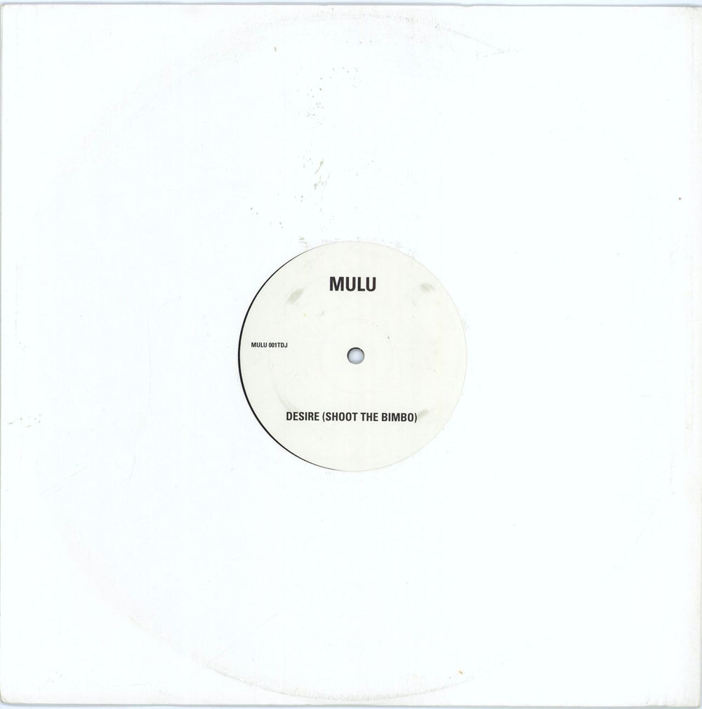 Mulu Desire (Shoot The Bimbo) UK Promo 12" vinyl single (12 inch record / Maxi-single) MULU001TDJ