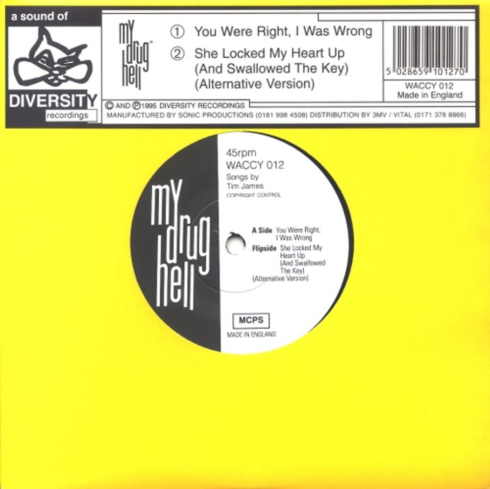 My Drug Hell You Were Right, I Was Wrong - Yellow Sleeve UK 7" vinyl single (7 inch record / 45) WACCY012