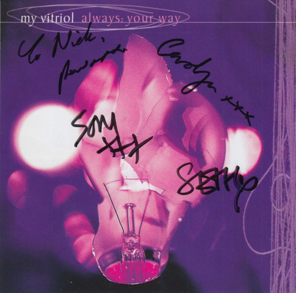 My Vitriol Always: Your Way - Autographed UK 2-CD single set (Double CD single) INFECT95CDS/CDSX