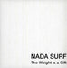 Nada Surf The Weight Is A Gift UK Promo CD album (CDLP) SLANG1034232P