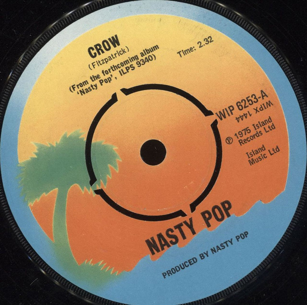 Nasty Pop Crow UK Promo 7" vinyl single (7 inch record / 45) WIP6253