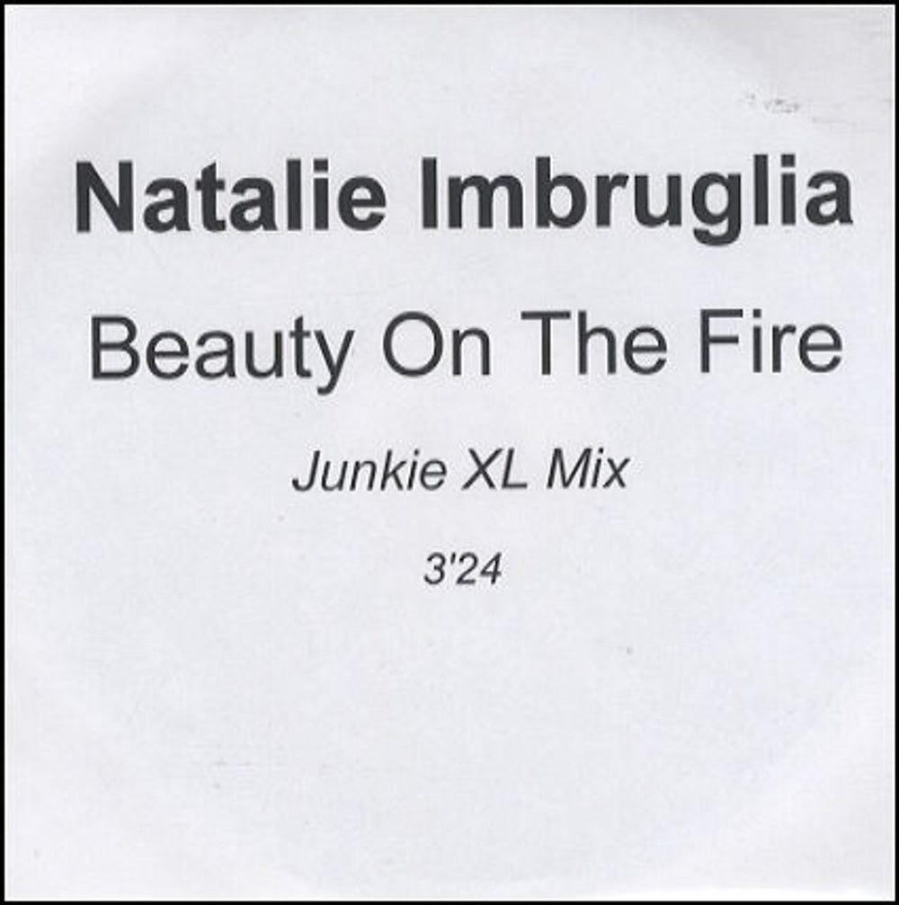 Natalie Imbruglia Beauty On The Fire - Junkie XL Mix UK Promo CD-R acetate CD-R ACETATE