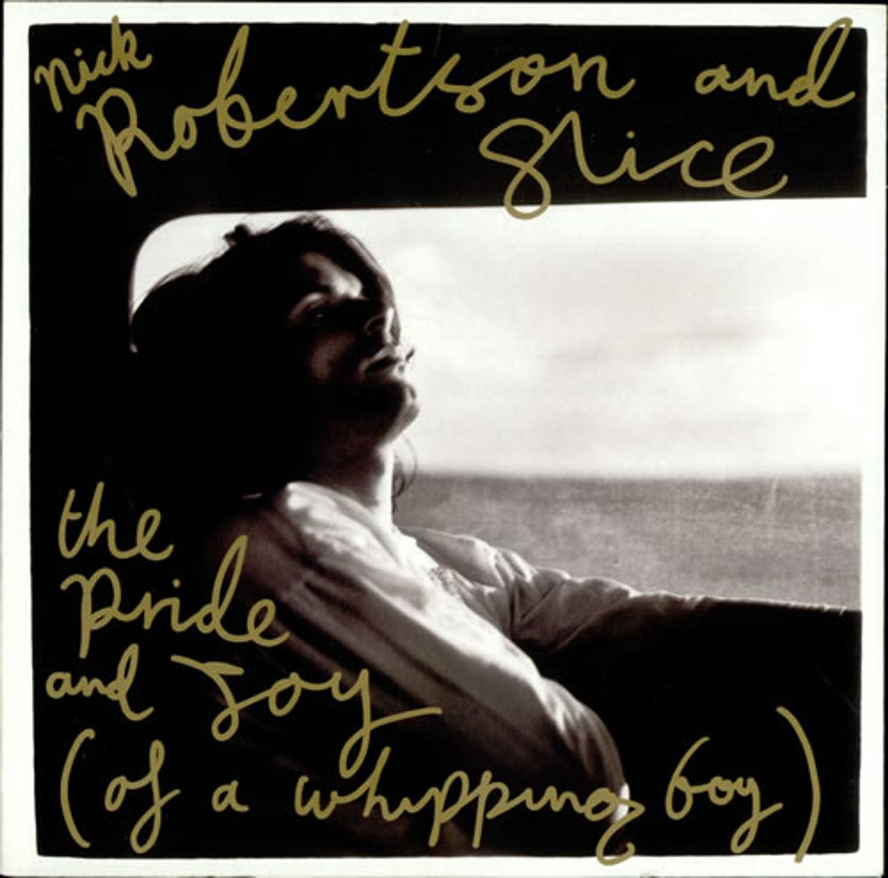 Nick Robertson & Slice The Pride And Joy (Of A Whipping Boy) UK 12" vinyl single (12 inch record / Maxi-single) YRT60