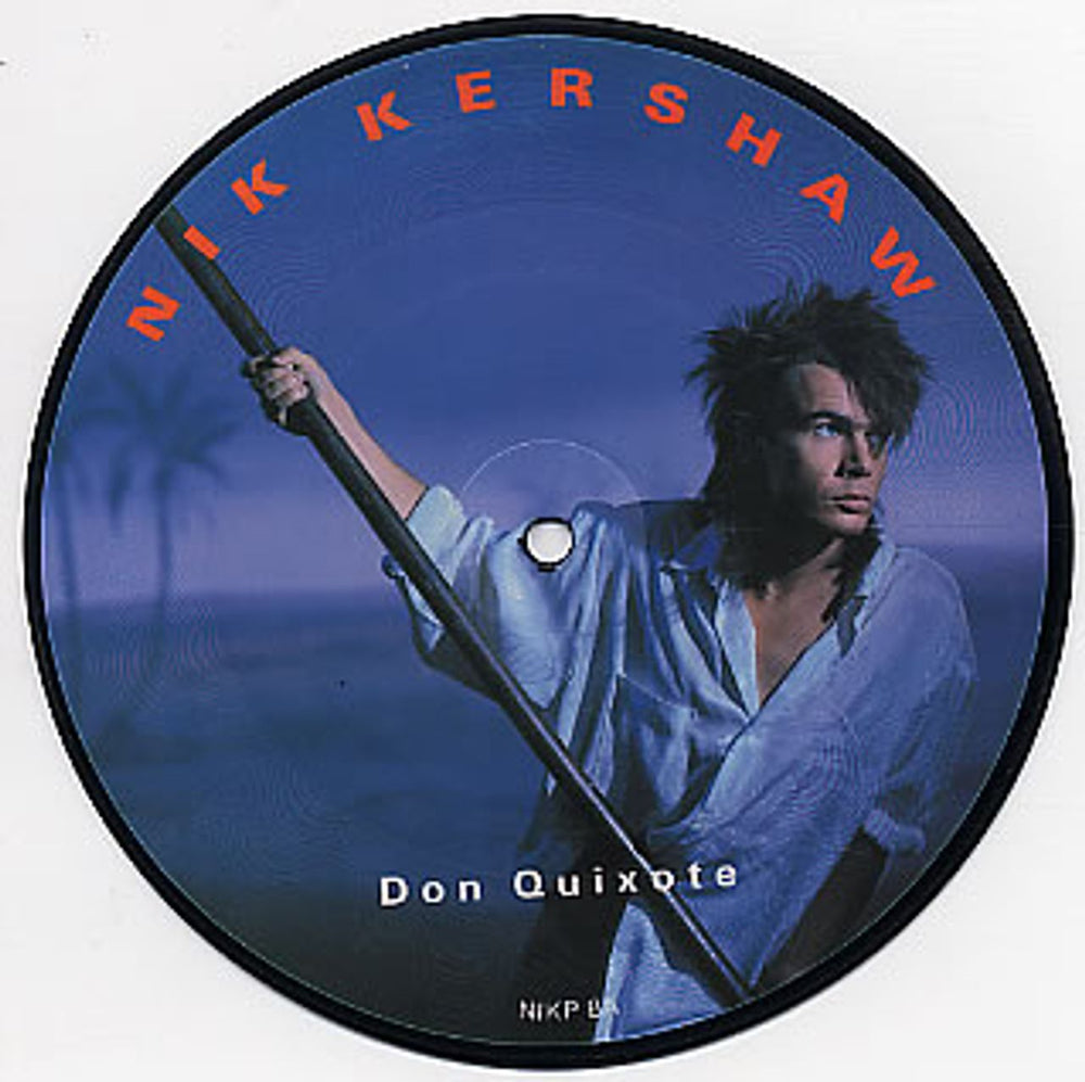 Nik Kershaw Don Quixote UK 7" vinyl picture disc (7 inch picture disc single) NIKP8