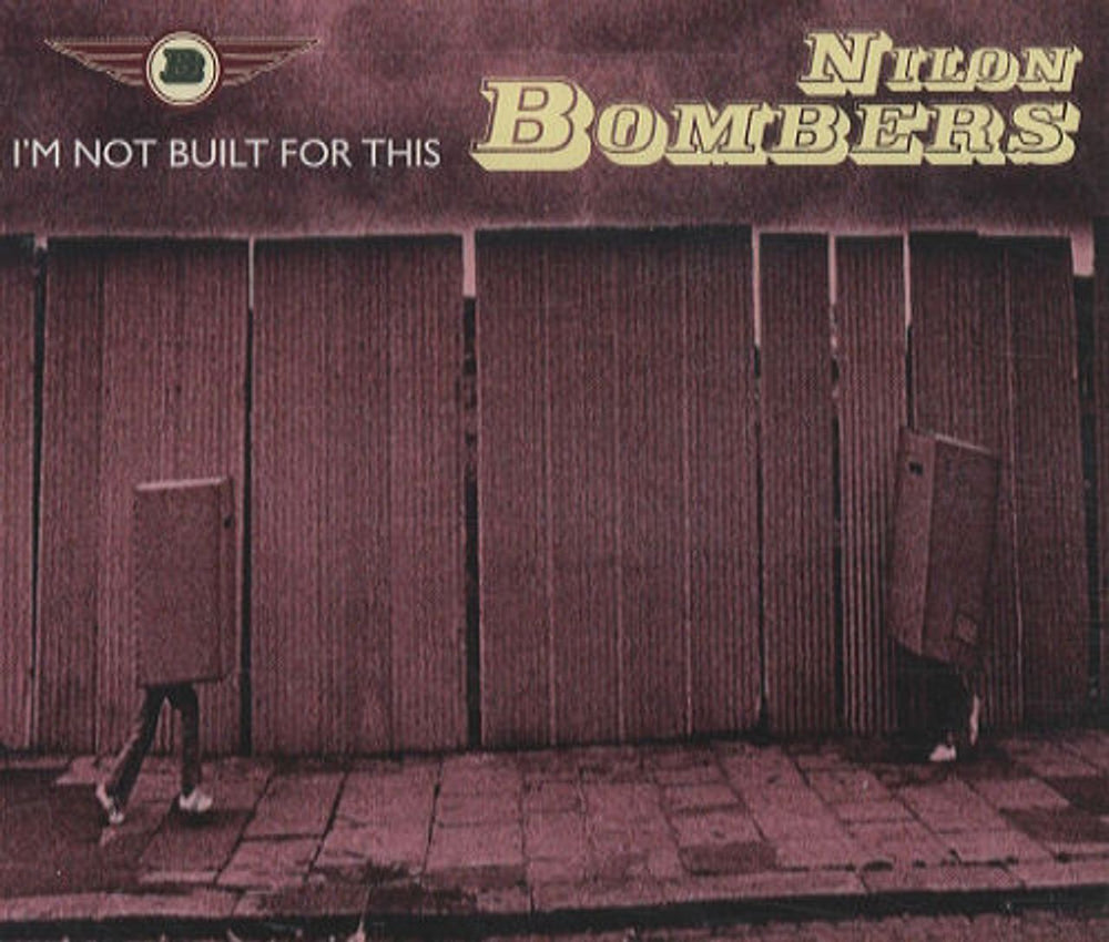 Nilon Bombers I'm Not Built For This UK CD single (CD5 / 5") CDALM025