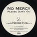 No Mercy Please Don't Go UK Promo 12" vinyl single (12 inch record / Maxi-single) PLEASE1