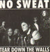 No Sweat Tear Down The Walls UK 7" vinyl single (7 inch record / 45) LON257