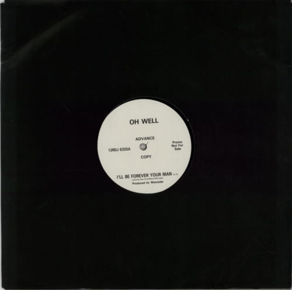 Oh Well I'll Be Forever Your Man UK Promo 12" vinyl single (12 inch record / Maxi-single) 12RDJ6255