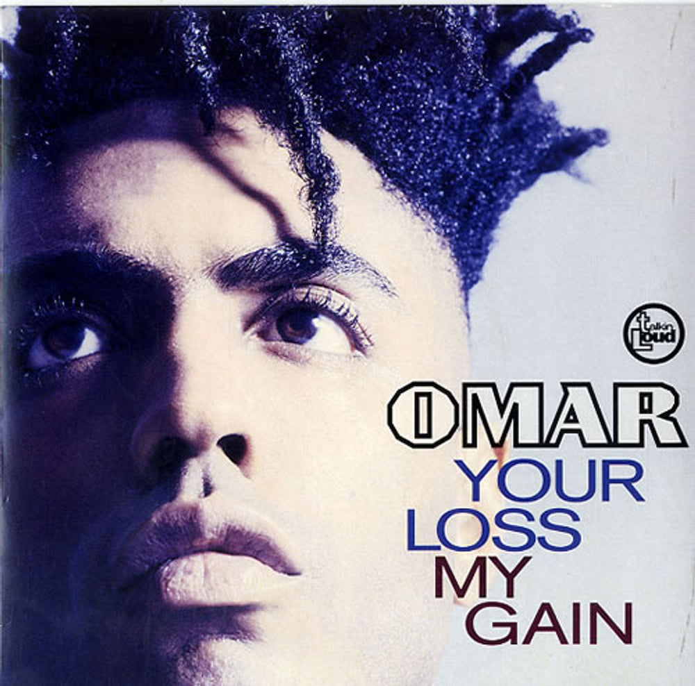 Omar Your Loss My Gain UK 7" vinyl single (7 inch record / 45) TLK22