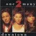 One 2 Many Downtown - Second Issue UK 7" vinyl single (7 inch record / 45) AM476