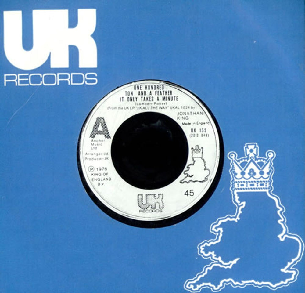 One Hundred Ton And A Feather It Only Takes A Minute UK 7" vinyl single (7 inch record / 45) UK135